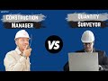 Construction Manager vs Quantity Surveyors | Which Career Should You Choose?