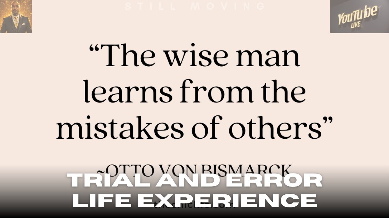 Trial And Error Life Experience