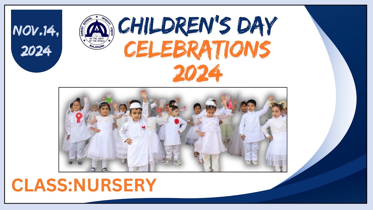 CHRIST SCHOOL RAJOURI : CHILDRENS DAY - NURSERY - YouTube