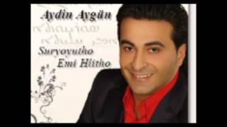 Aydin Aygün - Kobatli Sabro - Suryoyo - Aramaic - Aramäisch - Suryoye