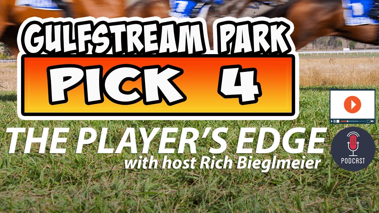 The Player’s Edge Gulfstream Park Horse Racing Picks YouTube
