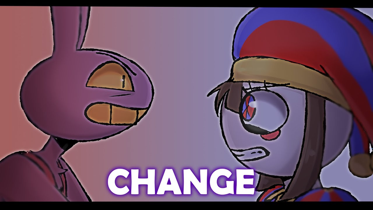 Change Song | TADC | Animatic | FunnyBunny | The Amazing Digital Circus