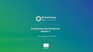 Learning Path 3 | Introduction to Business Model Canvas | EntreComp4Transition