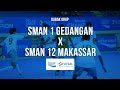 SMAN 1 Gedangan VS SMAN 12 Makassar - PSFC 2016