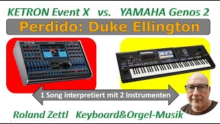 Vergleich KETRON Event X vs. YAMAHA Genos 2 / Keyboard comparison (Perdido - Duke Ellington)