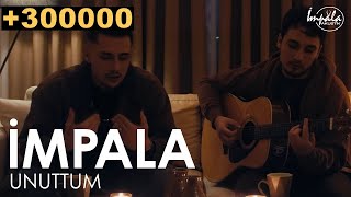 İmpala Akustik - Unuttum  Resimi