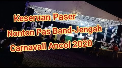 Pas Band - Jengah at Pantai Festival ancol 2020 keseruan Paser Seluruh indonesia