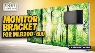 MLB200 – 600 Monitor Bracket setup