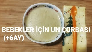 Ek Gıdaya Yeni Geçen Bebekler İçin İlk Çorba Tarifi | 6 Aylık Bebek Çorbası | Konuşan Anne