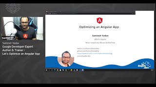 Santosh Yadav, Google Developer Expert, Author & Trainer - Let’s Optimize an Angular App