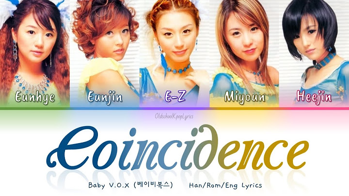 Baby V.O.X (베이비복스) Coincidence (우연) - Han/Rom/Eng Lyrics (가사) [2002]