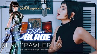 DEMOCRAWLER // Stellar Blade OST by the original singer Pernelle.