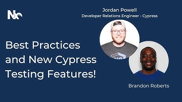 Best Practices and New Cypress Testing Features w/Jordan Powell