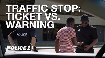Traffic Stop: Warning vs. Ticket