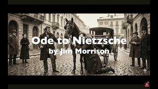 Ode to Nietzsche by Jim Morrison