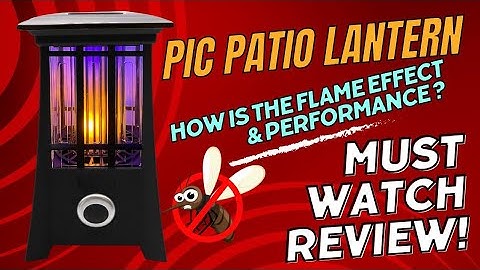 PIC Solar Flame Effect Patio Lantern Bug Zapper, ½ Acre Coverage In-Depth Review