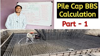 Pile Cap BBS Step by Step | BBS for Pile Cap (Part-1)