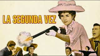LA SEGUNDA VEZ (1961) - WESTERN ROMÁNTICO  PELÍCULA COMPLETA EN ESPAÑOL【HD】