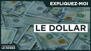 Le dollar, de l'hégémonie à la remise en question 💵 | Expliquez-moi...