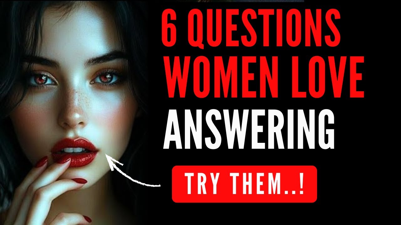 Women Love These 6 Questions (Use Them to Build Instant Attraction) | Female Psychology
