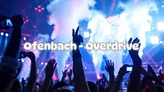 Ofenbach - Overdrive (COCO HYPERTECHNO REMIX)