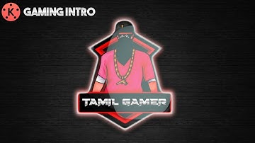👌How To Create Professional Gaming Intro In Kinemaster Editing Tutorial Tamil 2021 | Tech Tamil Geek