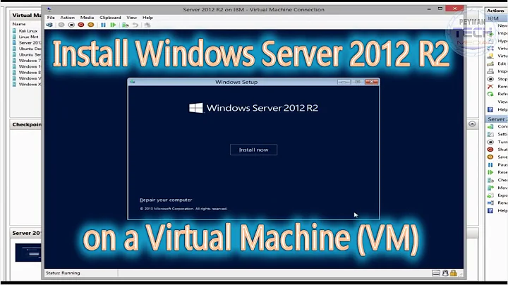 How to Install Windows Server 2012 R2 on Virtual Machine (VM)