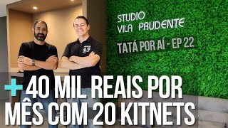 Ele vai faturar mais de 40 mil reais por mês com suas KITNETS! Tatá por Aí Ep. 22