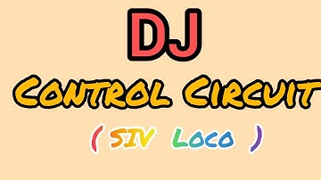 DJ CONTROL CIRCUIT OF SIV FITTED CONVENTIONAL LOCO
