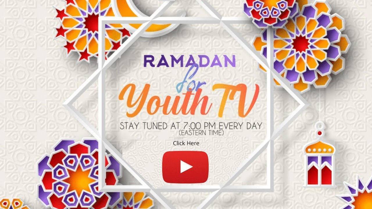 Ramadan for Youth TV Day 2 YouTube