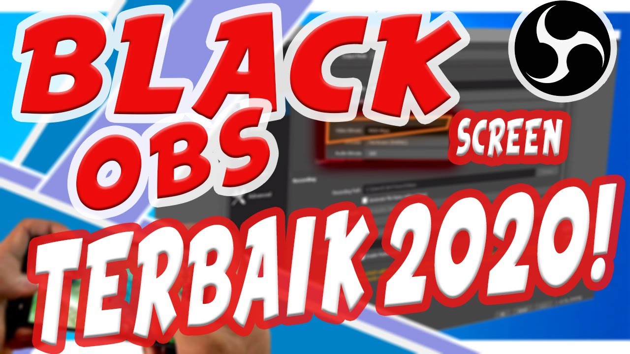 FIX BLACK SCREEN! CARA SETTING OBS AGAR TIDAK BLACK SCREEN TERBAIK 2020