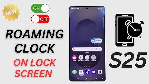 🌍 How to Turn ON/OFF Roaming Clock on Galaxy S25/S25+/Ultra (Lock Screen Setting)
