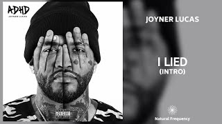 Joyner Lucas - I Lied (Intro) (432Hz)