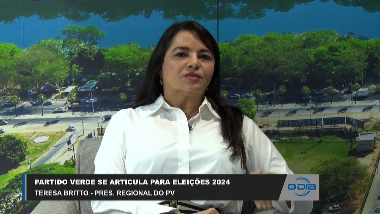 Teresa Britto fala de articulações do Partido Verde para Eleições municipais 23 06 2023