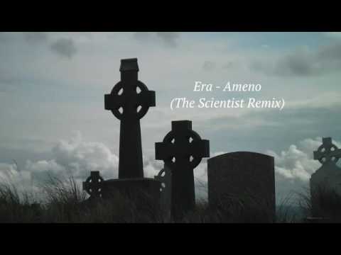 Era - Ameno (The Scientist remix)