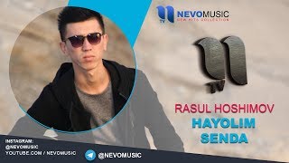 Rasul Hoshimov - Hayolim senda | Расул Хошимов - Хаёлим сенда (music version)