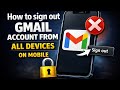 How to Sign Out Gmail Account From All Devices in Mobile | Logout Gmail from All Devices in 1 Minute