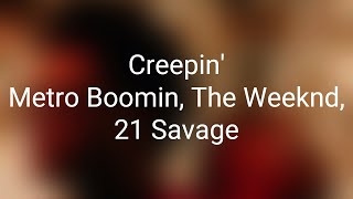 Metro Boomin, The Weeknd, 21 Savage - Creepin' (Clean) (Lyrics)