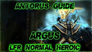 Argus GUIDE - Antorus LFR/NORMAL/HEROIC