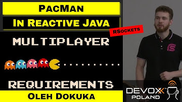 Multiplayer Pac Man with RSocket – Oleh Dokuka