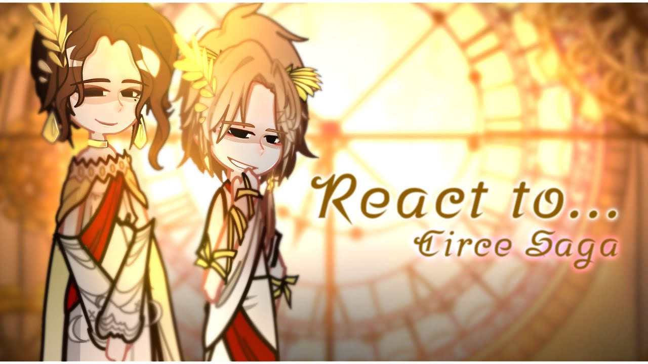 •Penelope and Telemachus[+others] react to Circe Saga•