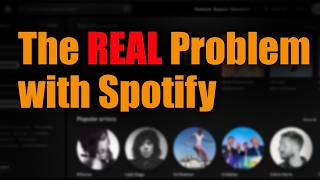 The REAL Problem with Spotify