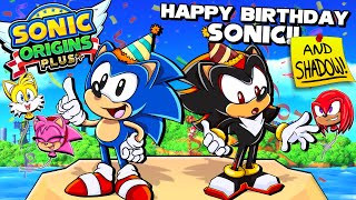 🎂 Sonic and Shadow's Birthday Bash!! 🎂 - Sonic Origins Plus LIVE CELEBRATION!!