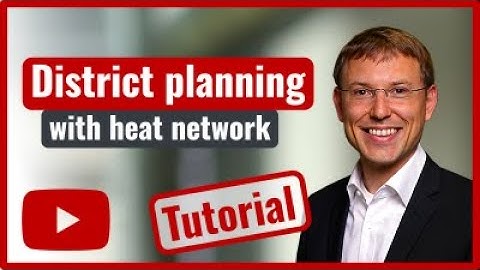 Planning and simulating districts with heat network [Tutorial]