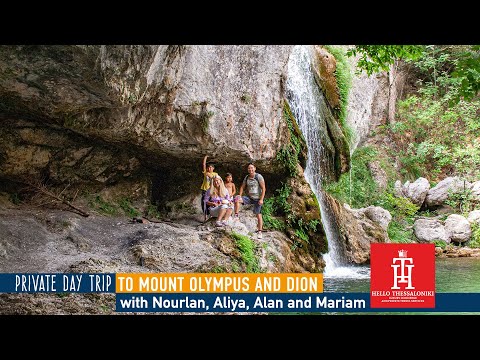 Private Day Trip to Mount Olympus and Dion with Aliya, Nourlan, Mariam and Alan