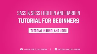 SASS/SCSS lighten and darken | Tutorial in Hindi | 2018