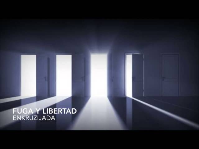 EnKruZijada - Fuga y Libertad