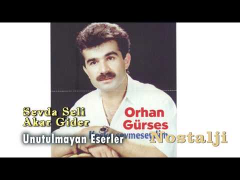 Orhan Gürses - Sevda Seli Akar Gider