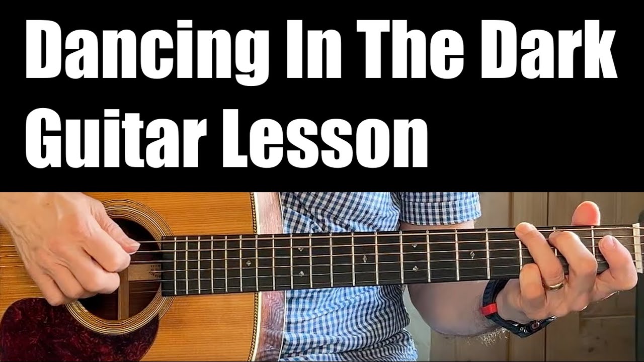 Dancing In The Dark - Easy Acoustic Guitar Lesson