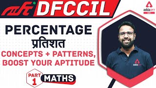 Railway DFCCIL Vacancy 2021 | Maths | Percentage (प्रतिशत) PART -1 | Concepts + Patterns